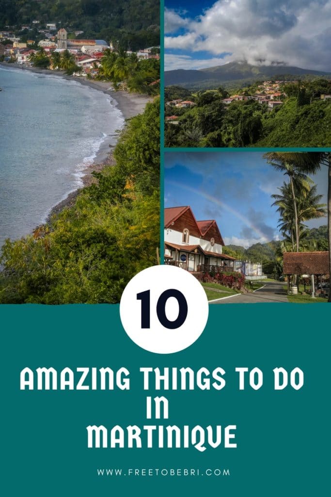 10 Amazing Things to Do In Martinique